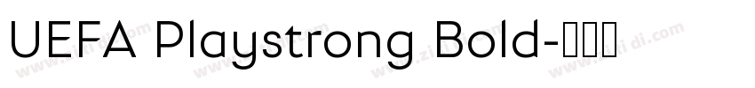 UEFA Playstrong Bold字体转换